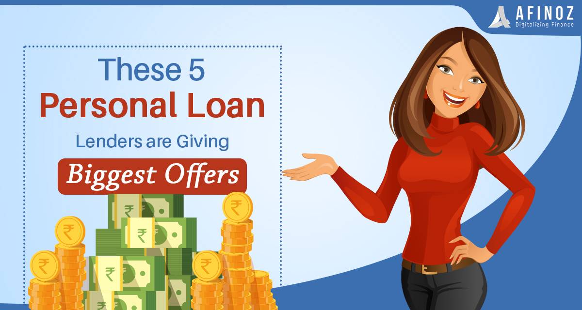 Top 5 Personal Loan Lenders are Giving the Biggest Offers - Afinoz