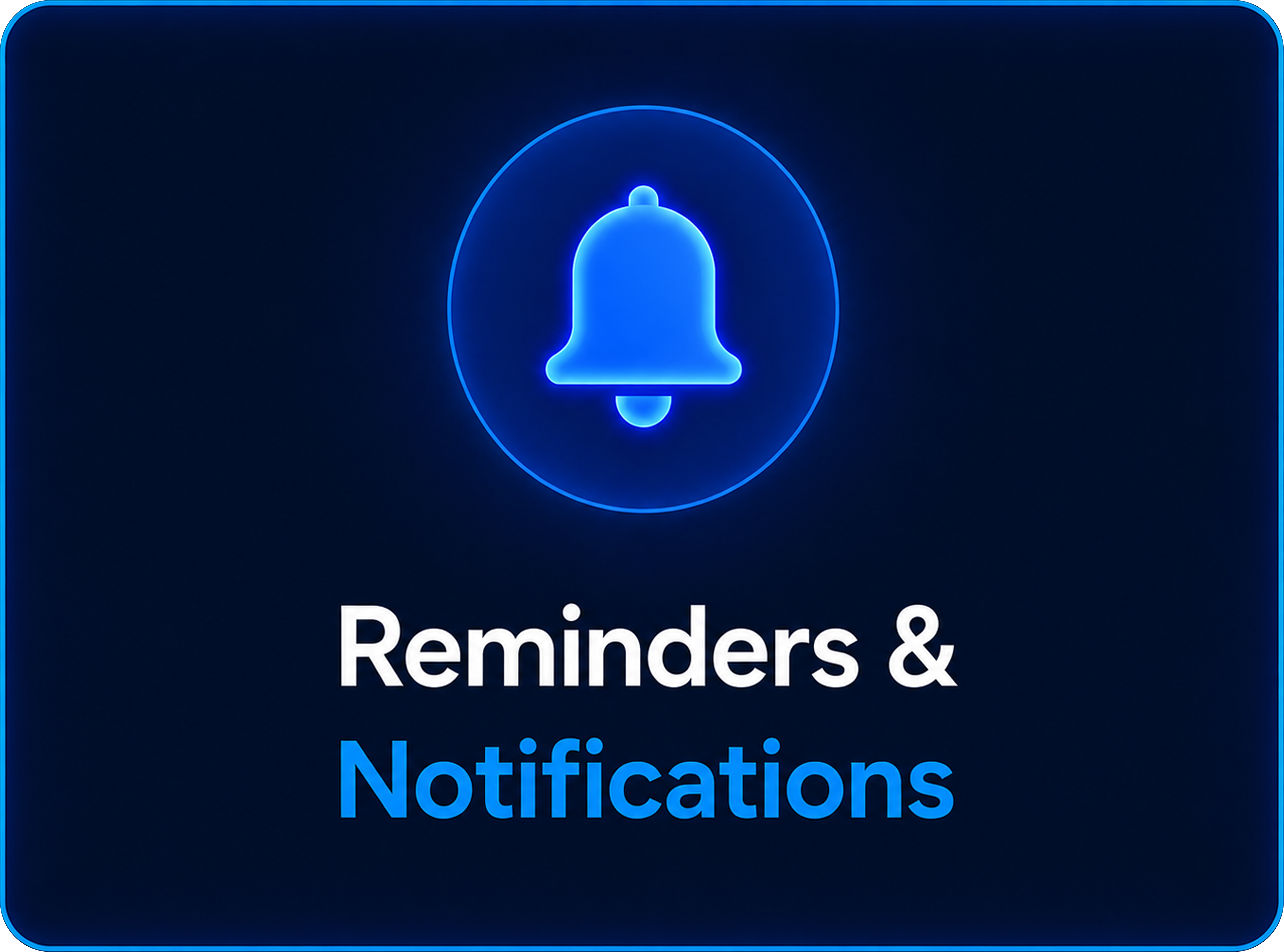 Reminders & Notifications