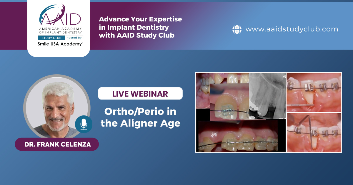 Ortho/Perio in the Aligner Age