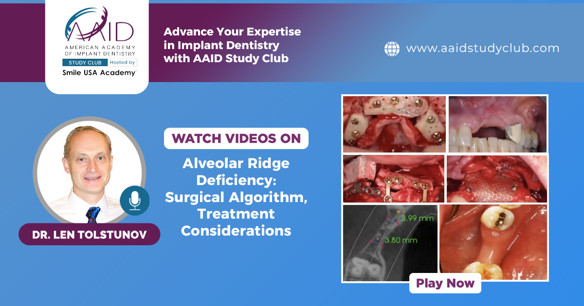 Alveolar Ridge Deficiency: Surgical Algorithm, Treatment Considerations