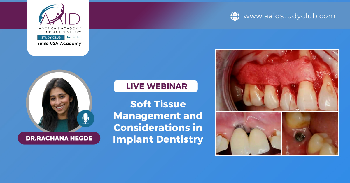 Soft Tissue Management and Considerations in Implant Dentistry