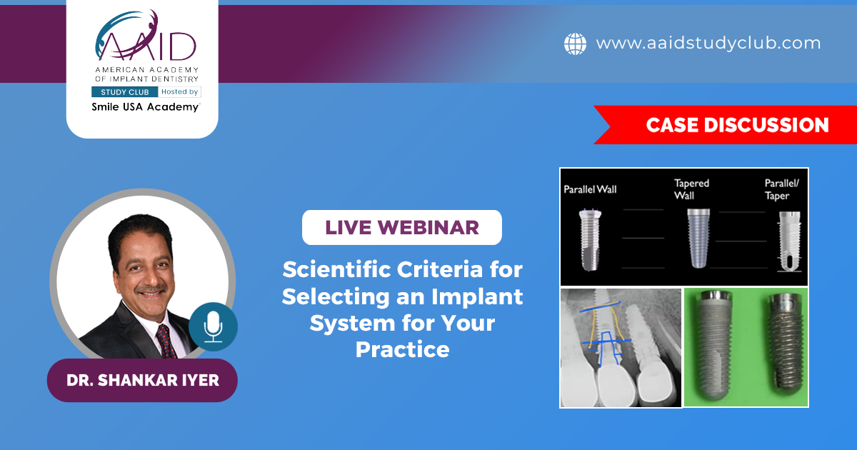 Scientific Criteria for Selecting an Implant System for Your Practice