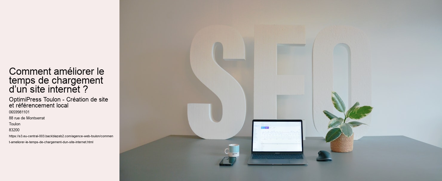 Comment améliorer le temps de chargement d’un site internet ?
