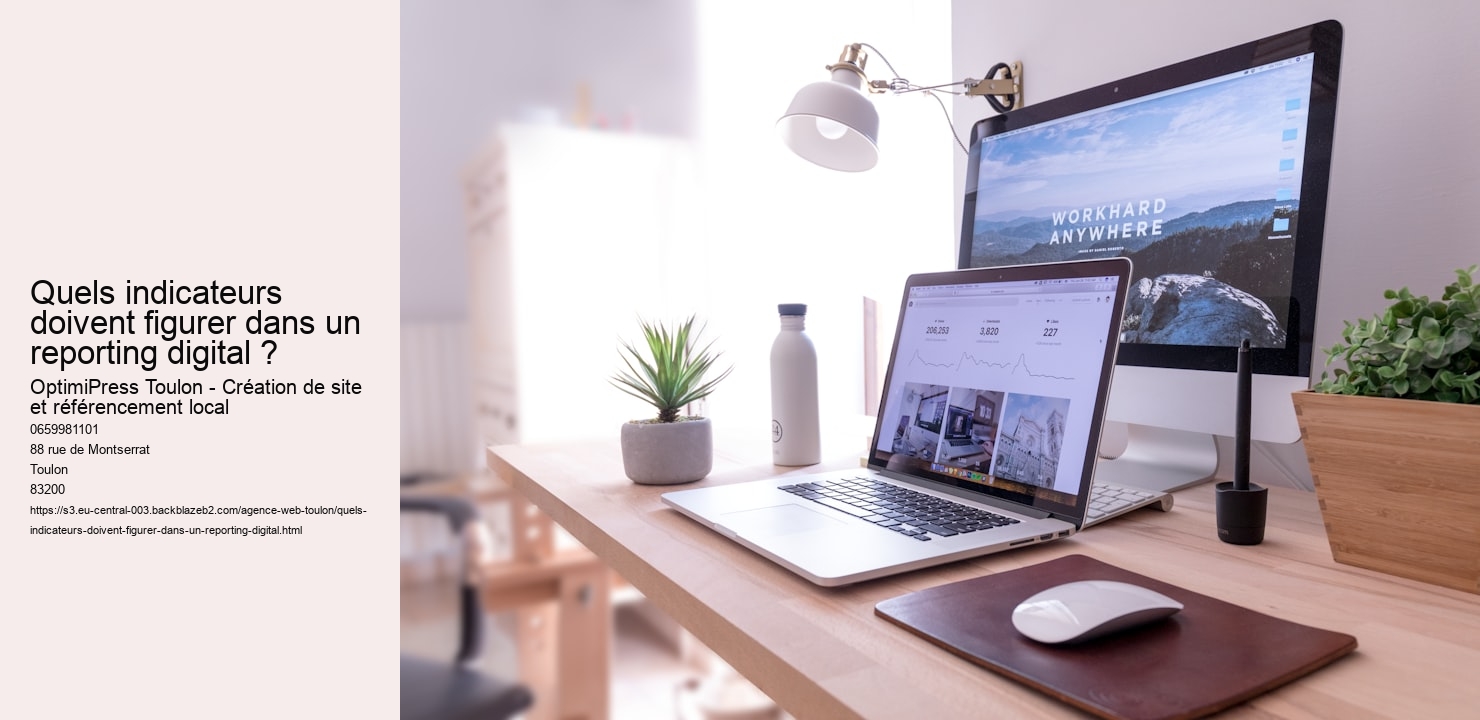 Quels indicateurs doivent figurer dans un reporting digital ?