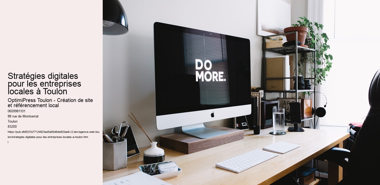 Stratégies digitales pour les entreprises locales à Toulon