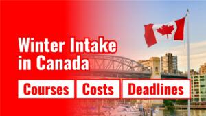 Winter 2026 Intake in Canada: Courses, Costs & Deadlines