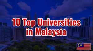 10 Top Universities in Malaysia