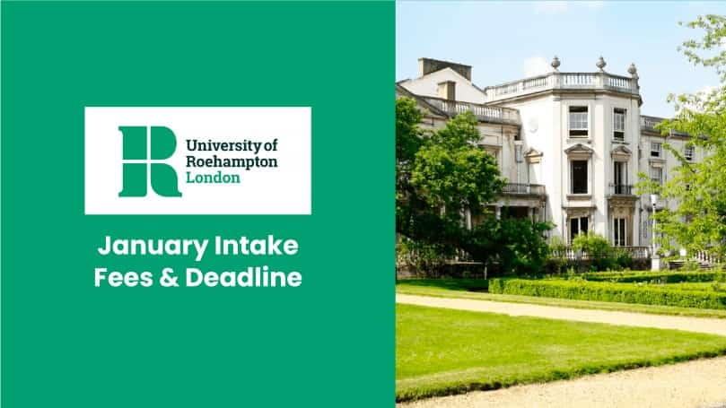 University of Roehampton London January 2025 Intake Fees & Deadline