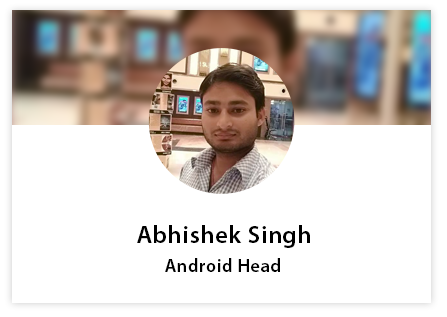 Abhishek Singh (Android Head)