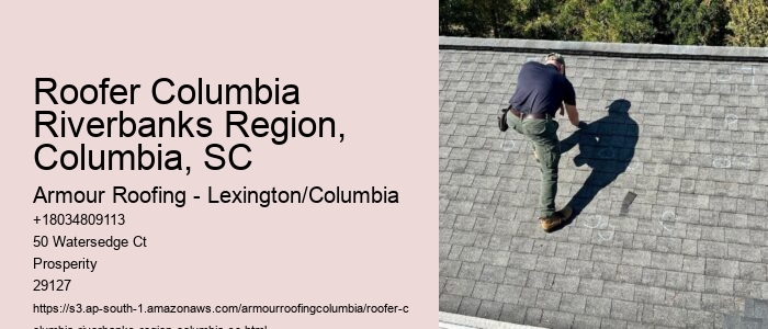 Roofer Columbia Riverbanks Region, Columbia, SC