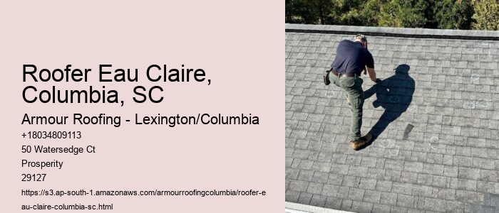 Roofer Eau Claire, Columbia, SC