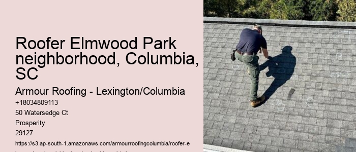 Roofer Elmwood Park neighborhood, Columbia, SC