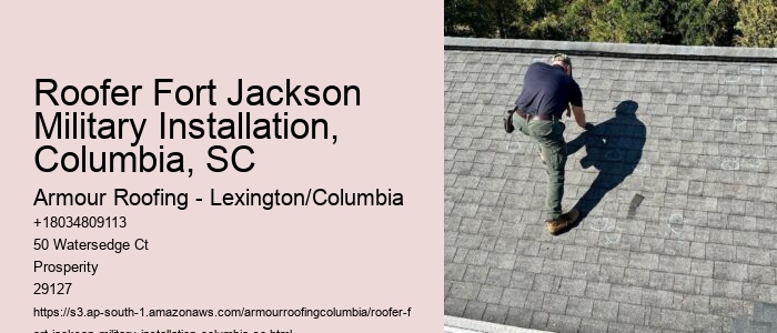 Roofer Fort Jackson Military Installation, Columbia, SC