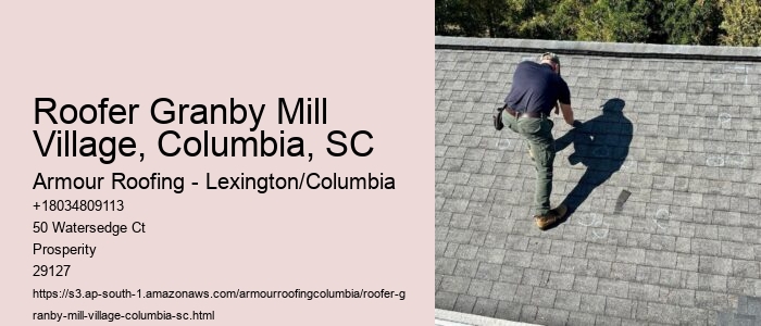 Roofer Granby Mill Village, Columbia, SC