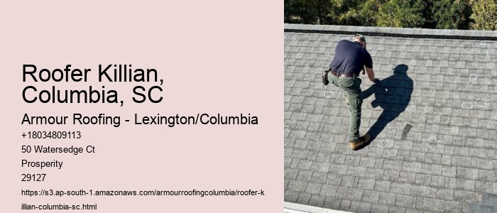 Roofer Killian, Columbia, SC