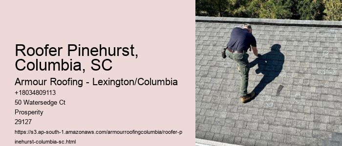Roofer Pinehurst, Columbia, SC