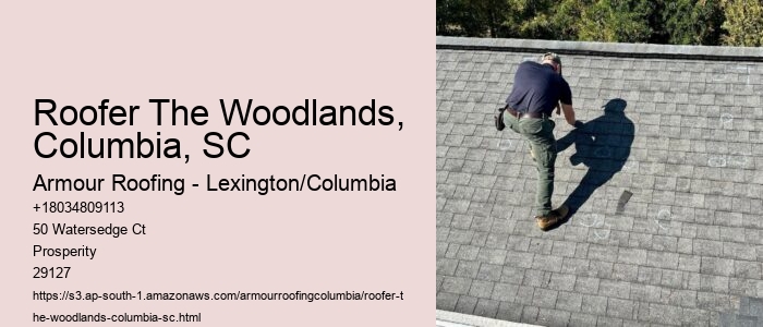 Roofer The Woodlands, Columbia, SC