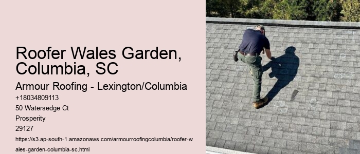Roofer Wales Garden, Columbia, SC