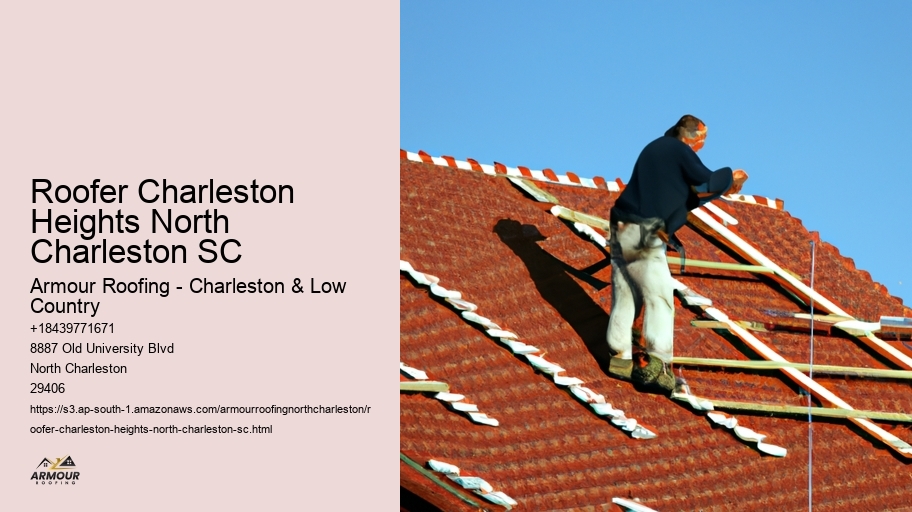 Roofer Charleston Heights North Charleston SC