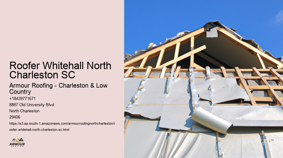 Roofer Whitehall North Charleston SC