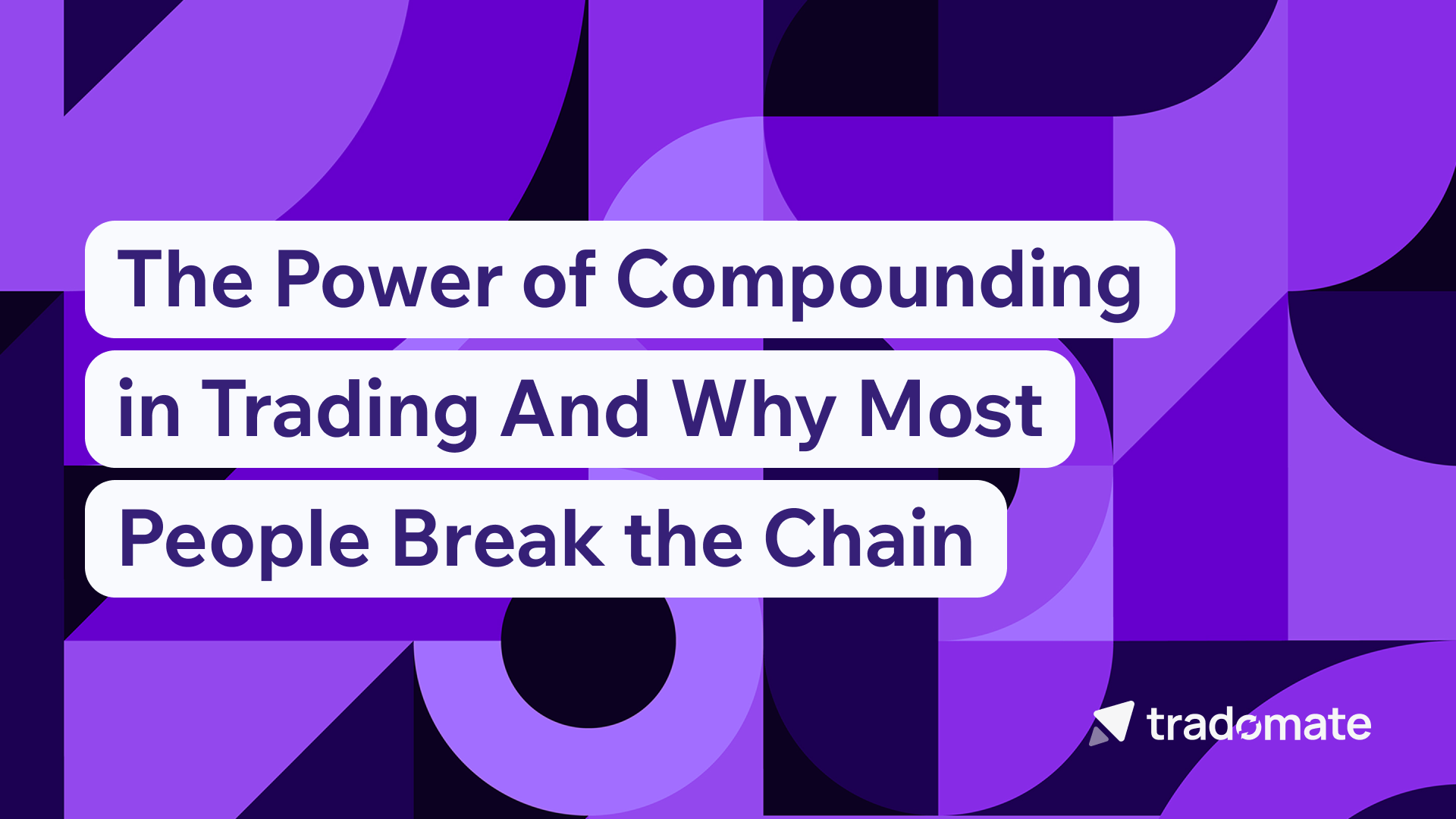The Power of Compounding in Trading And Why Most People Break the Chain