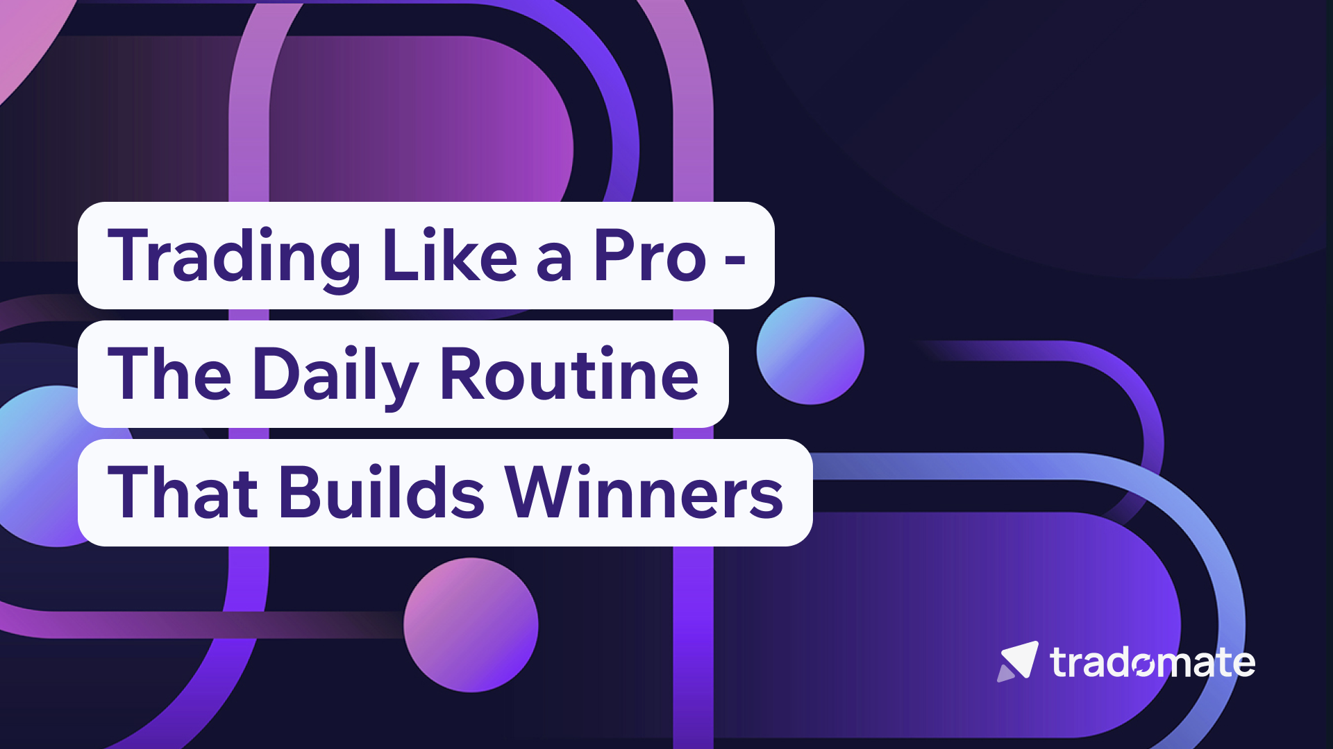 Trading Like a Pro - The Daily Routine That Builds Winners