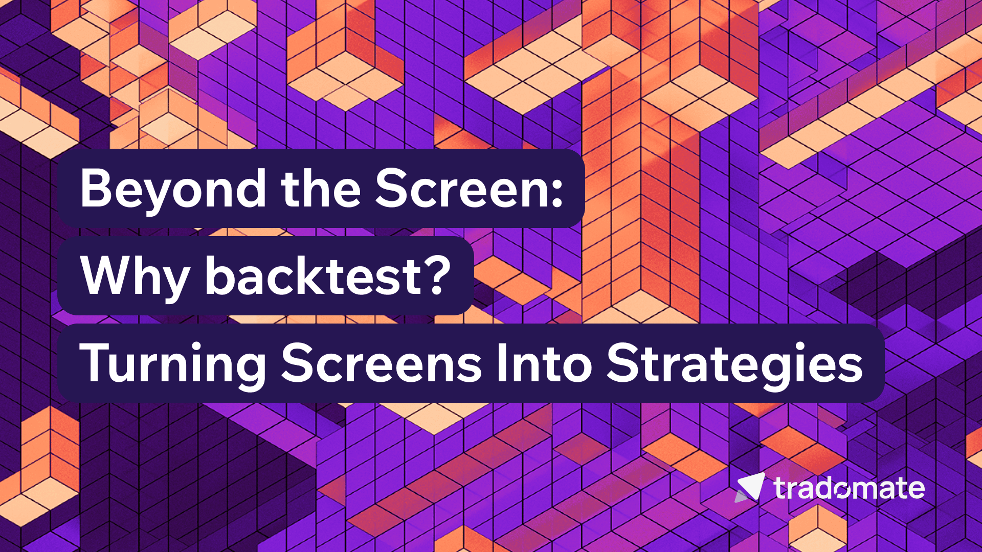 Beyond the Screen: Why backtest? Turning Screens Into Strategies