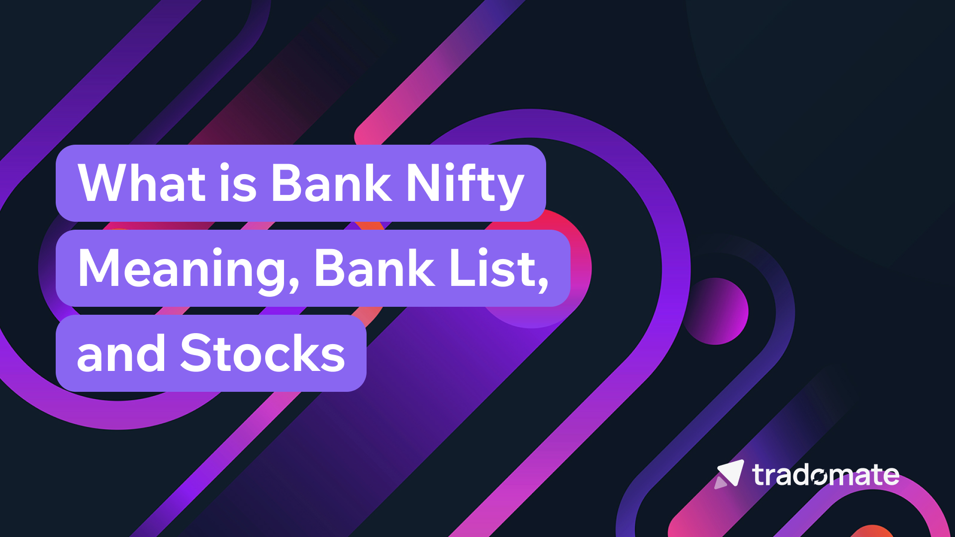 What is Bank Nifty - Meaning, Bank List, and Stocks