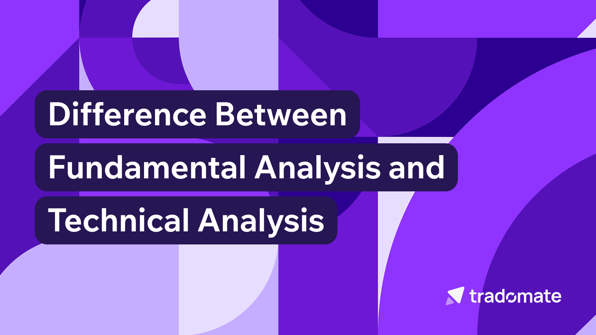 Difference Between Fundamental Analysis and Technical Analysis