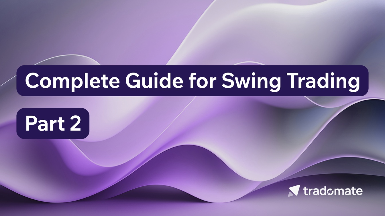 Complete Guide for Swing Trading - Part 2