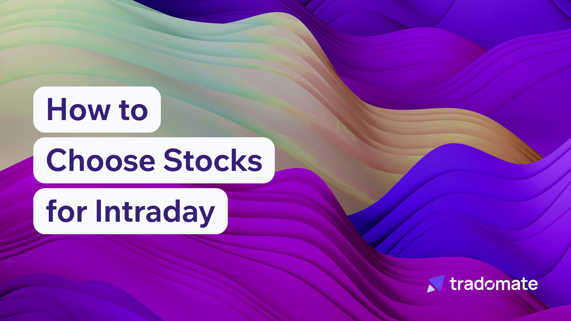 How to Choose Stocks for Intraday