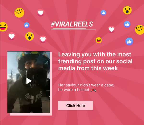 #ViralReels. Leaving you with the most trending post on our social media from this week. Her saviour didn’t wear a cape; he wore a helmet. Click here.