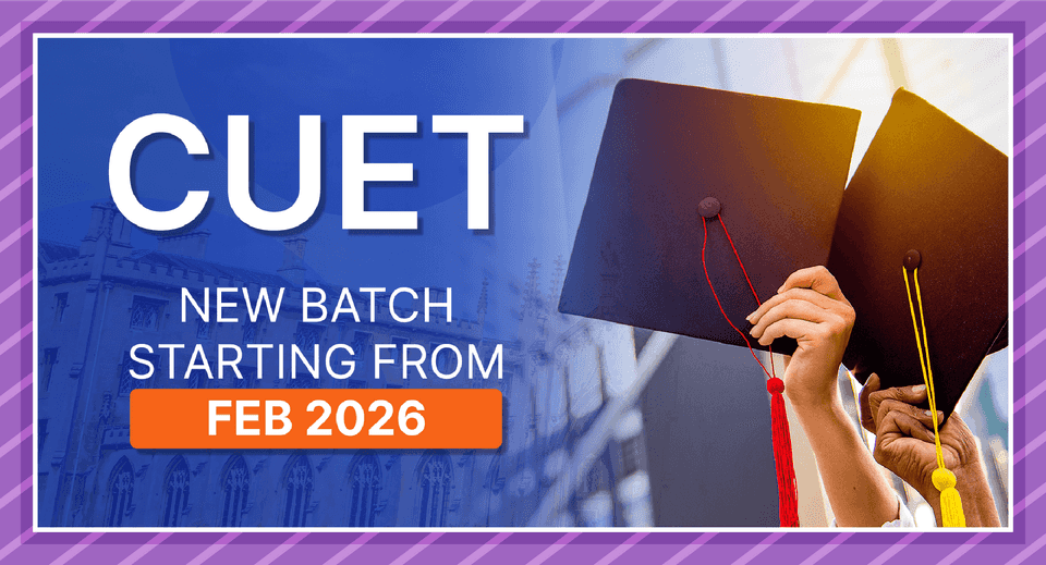 CUET- New batch starting from Feb 2026.
