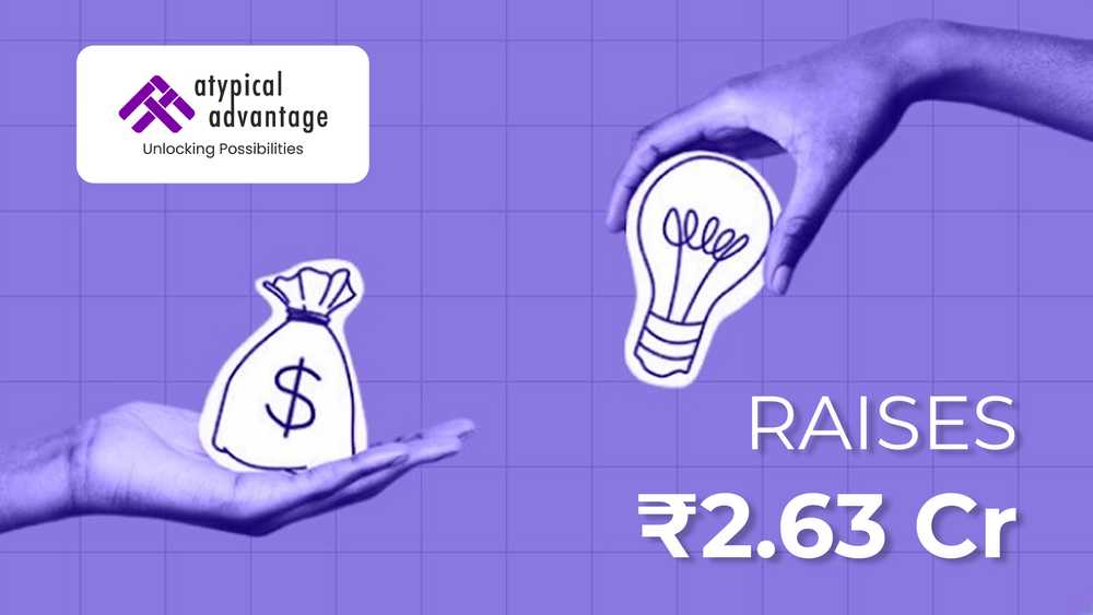 Atypical Advantage Raises ₹2.63 Cr to Expand Economic Inclusion for PwDs.