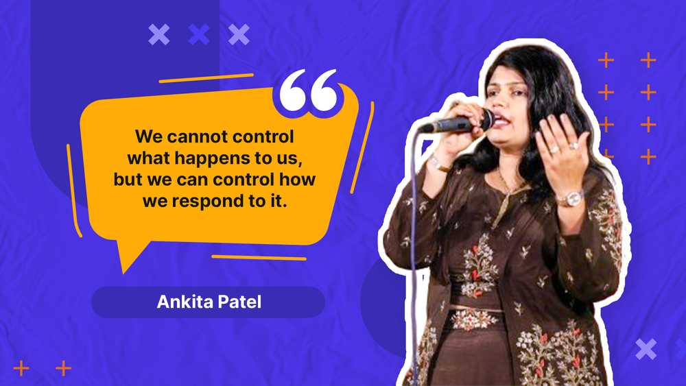 Ankita with a quote: We cannot control what happens to us, but we can control how we respond to it.