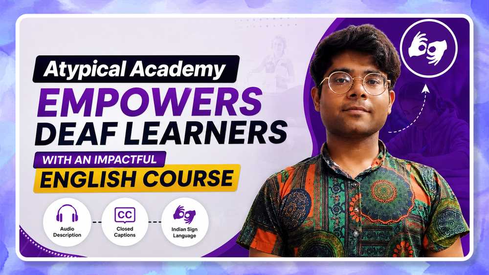 Sarthak from Gwalior, who has taken our English Learning for Deaf and Hard of Hearing.