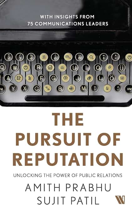 The Pursuit of Reputation: Unlocking the Power of Public Relations