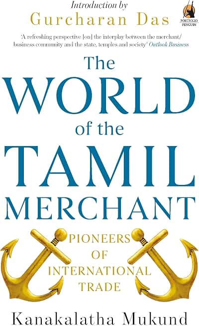 The World of the Tamil Merchant: Pioneers Of International Trade