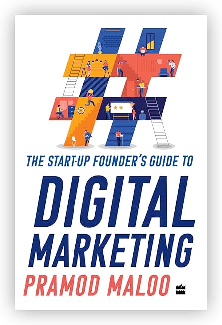 The Start-up Founder's Guide to Digital Marketing