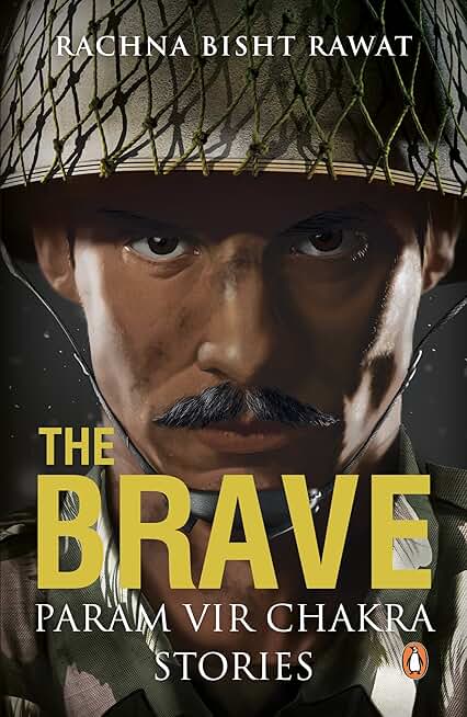 Brave, The: Param Vir Chakra Stories