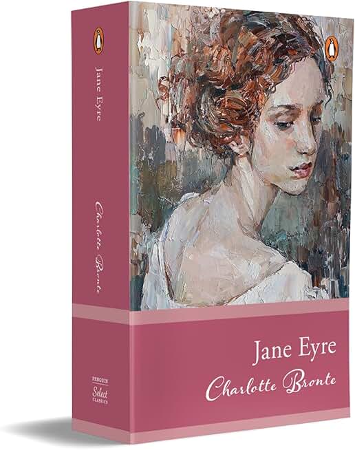 Penguin Select Classics: Jane Eyre: (Original, Unabridged Classic)