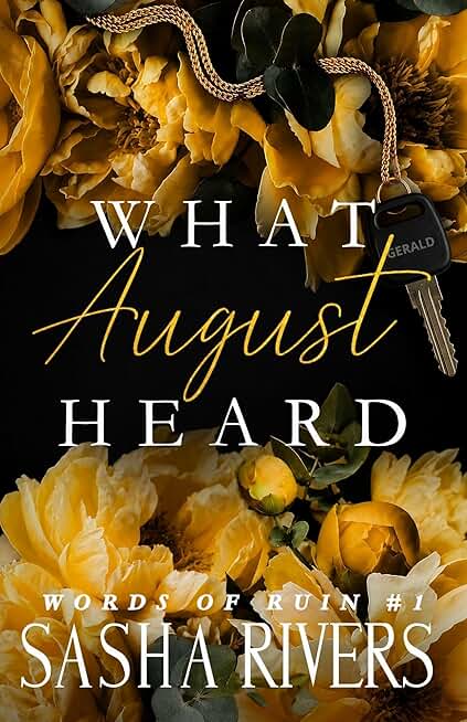 What August Heard: A Overheard Betrayal Grovel Romance (Words Of Ruin Book 1)