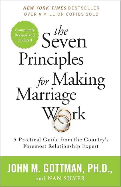 The Seven Principles for Making Marriage