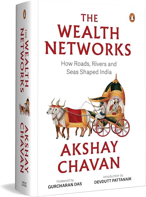 The Wealth Networks: How Roads, Rivers, and Seas Shaped India | A Fresh History of Trade Routes, Temple Wealth, Ports and Pilgrimage Across India