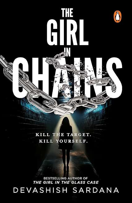 The Girl in Chains: She is safer in chains. Are you? From The Bestselling Author of The Girl in the Glass Case Comes | The New Simone Singh Thriller