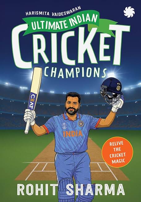 ULTIMATE INDIAN CRICKET CHAMPIONS : Rohit Sharma