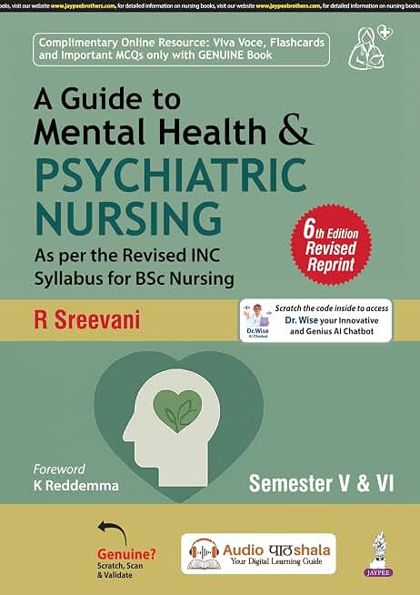 A GUIDE TO MENTAL HEALTH & PSYCHIATRIC NURSING SEMESTER V & VI