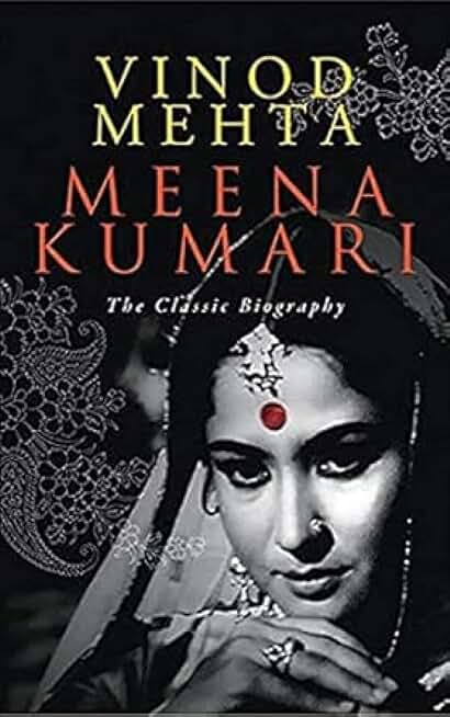 Meena Kumari the Classic Biography
