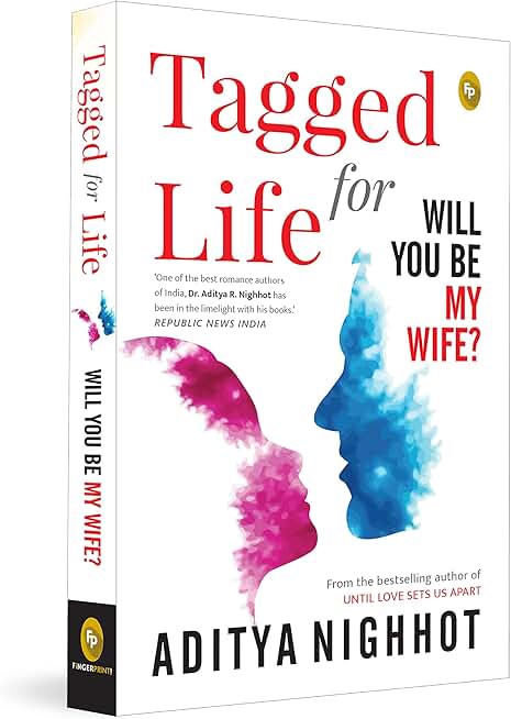 Tagged for Life: Will You Be My Wife?