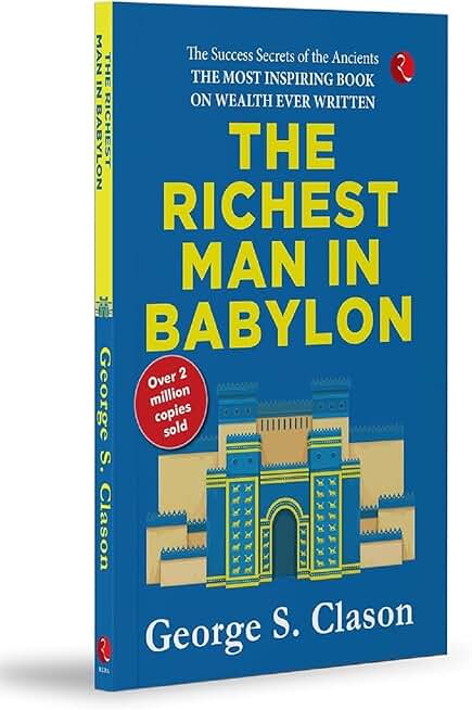 THE RICHEST MAN IN BABYLON [Original Edition (Complete), PREMIUM PAPERBACK]